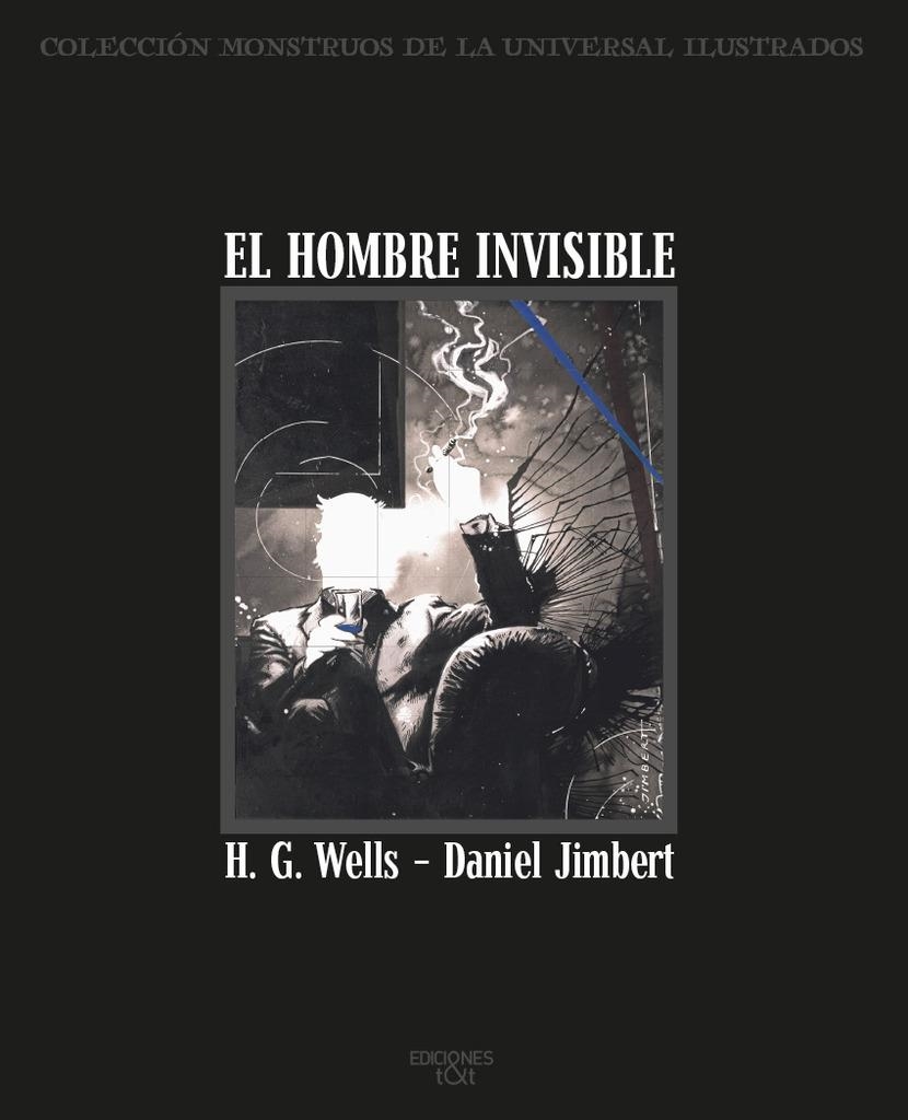 EL HOMBRE INVISIBLE | 9788410130128 | H. G. WELLS - DANIEL JIMBERT