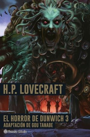 H.P. LOVECRAFT EL HORROR DE DUNWICH # 03 | 9788411618328 | H. P. LOVECRAFT - GOU TANABE | Universal Cómics