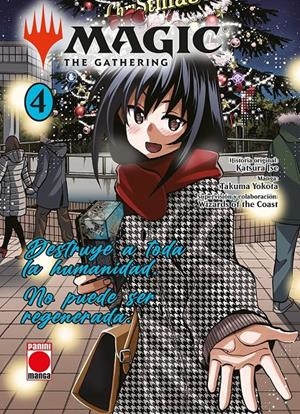 MAGIC THE GATHERING MANGA # 04 DESTRUYE A TODA LA HUMANIDAD. NO PUEDE SER REGENERADA. | 9788410518957 | KATSURA ISE - TAKUMA YOKOTA