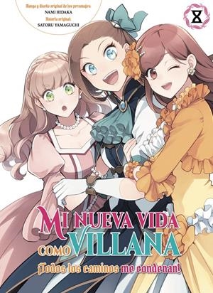 MI NUEVA VIDA COMO VILLANA # 08 ¡TODOS LOS CAMINOS ME CONDENAN! | 9788410294752 | SATORU YAMAGUCHI - NAMI HIDAKA | Universal Cómics