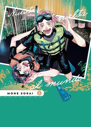 NUESTRA VUELTA AL MUNDO # 05 | 9788410294585 | MONE SORAI | Universal Cómics