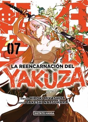LA REENCARNACIÓN DEL YAKUZA # 07 | 9788419686251 | HIROKI MIYASHITA - TAKESHI NATSUHARA