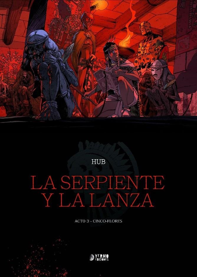 LA SERPIENTE Y LA LANZA # 03 CINCO FLORES | 9788410446687 | HUB | Universal Cómics