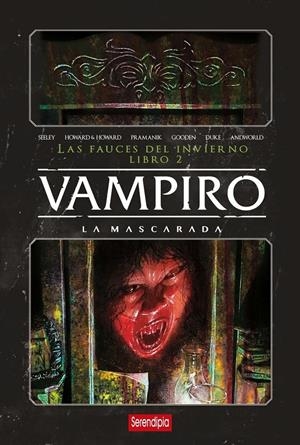 VAMPIRO LA MASCARADA, LAS FAUCES DEL INVIERNO LIBRO 2 | 9788419793874 | NATHAN GOODEN - BLAKE HOWARD | Universal Cómics