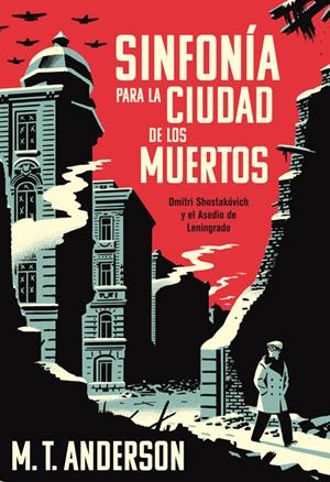 SINFONÍA PARA LA CIUDAD DE LOS MUERTOS | 9788417645199 | M. T. ANDERSON | Universal Cómics