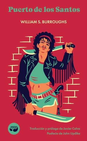 PUERTO DE LOS SANTOS | 9788419550224 | WILLIAM S. BURROUGHS | Universal Cómics