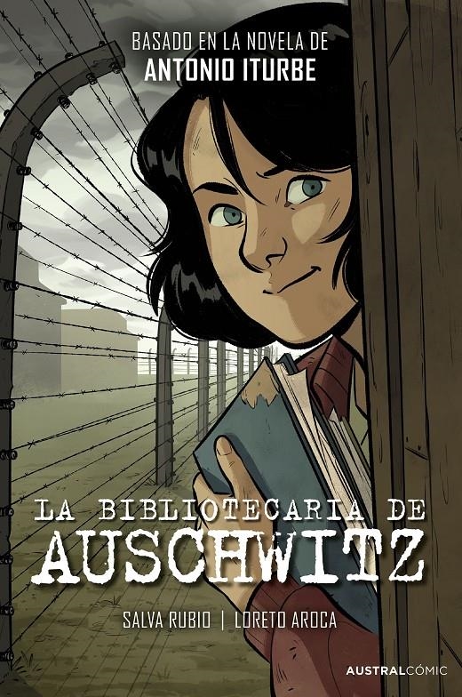 LA BIBLIOTECARIA DE AUSCHWITZ NOVELA GRÁFICA | 9788408298717 | ANTONIO ITURBE - SALVA RUBIO - LORETO AROCA