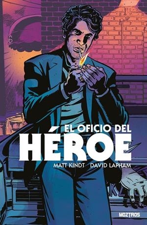 EL OFICIO DEL HÉROE | 9788410463448 | DAVID LAPHAM - MATT KINDT | Universal Cómics