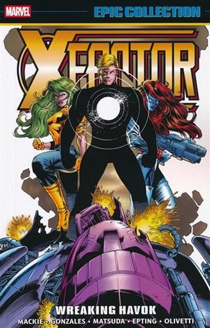 USA EPIC COLLECTION X-FACTOR # 10 WREAKING HAVOK TP | 978130295970854499 | HOWARD MACKIE - JEFF MATSUDA - STEVE EPTING
