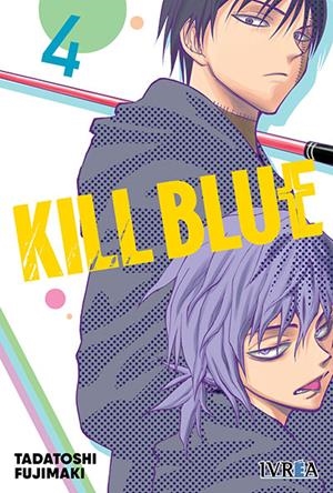KILL BLUE # 04 | 9791387691646 | TADATOSHI FUJIMAKI | Universal Cómics