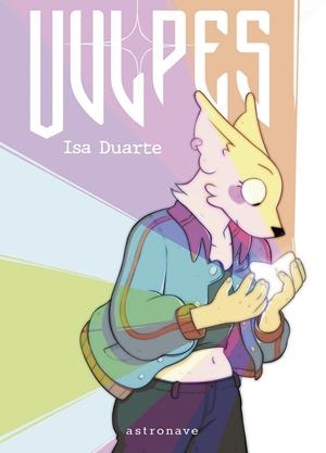 VULPES | 9788467974386 | ISA DUARTE | Universal Cómics