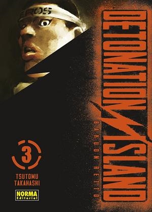 DETONATION ISLAND # 03 | 9788467970517 | TSUTOMU TAKAHASHI | Universal Cómics