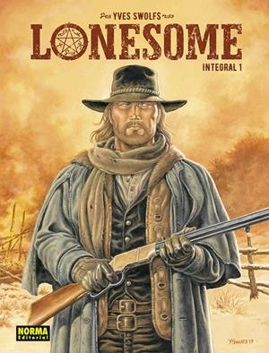 LONESOME INTEGRAL # 01 | 9788467974430 | YVES SWOLFS | Universal Cómics