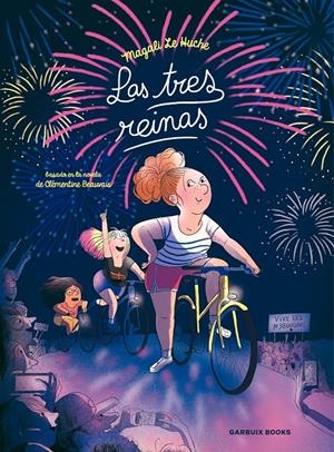 LAS TRES REINAS | 9788419393500 | MAGALI LE HUCHE - CLÉMENTINE BEAUVAIS | Universal Cómics