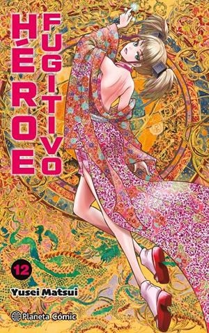 HÉROE FUGITIVO # 12 | 9788411618557 | YUSEI MATSUI | Universal Cómics