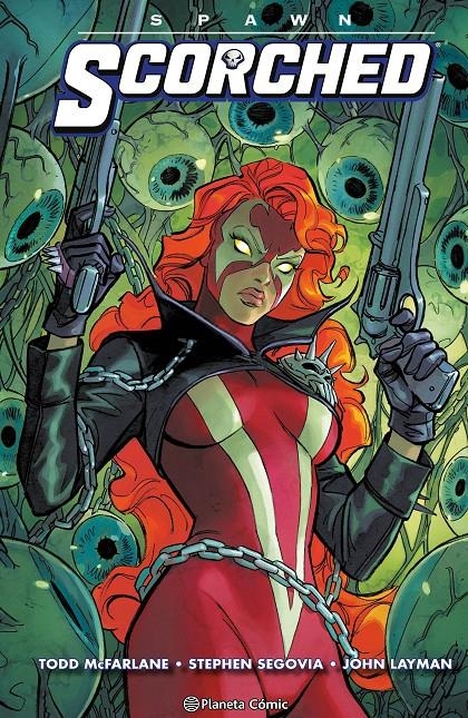 SPAWN SCORCHED # 05 | 9788411618793 | TODD MCFARLANE - STEPHEN SEGOVIA - JOHN LAYMAN | Universal Cómics