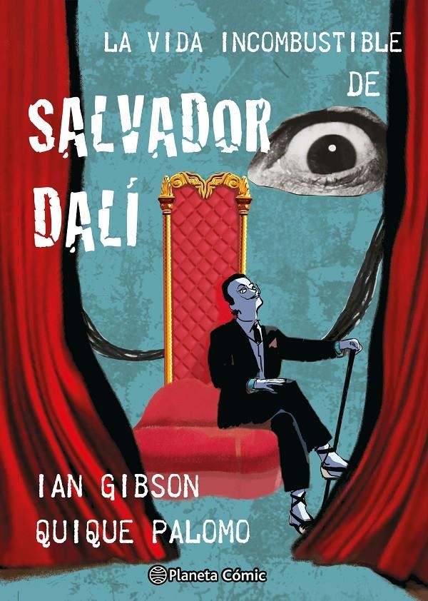 LA VIDA INCOMBUSTIBLE DE SALVADOR DALÍ | 9788411618731 | IAN GIBSON - QUIQUE PALOMO
