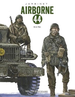 AIRBORNE 44 # 05 WILD BOYS | 9788412800296 | PHILIPPE JARBINET | Universal Cómics
