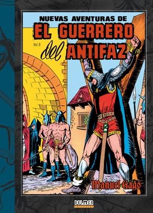 NUEVAS AVENTURAS DEL GUERRERO DEL ANTIFAZ # 08 | 9791387689049 | MANUEL GAGO | Universal Cómics