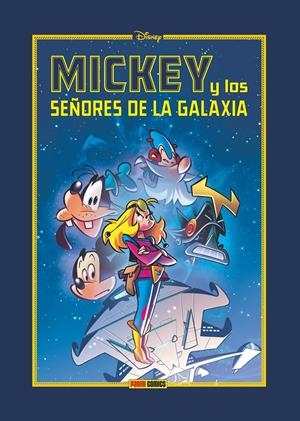 DISNEY LIMITED EDITION MICKEY Y LOS SEÑORES DE LA GALAXIA | 9788410497085 | GIORGIO PEZZIN - MASSIMO DE VITA | Universal Cómics