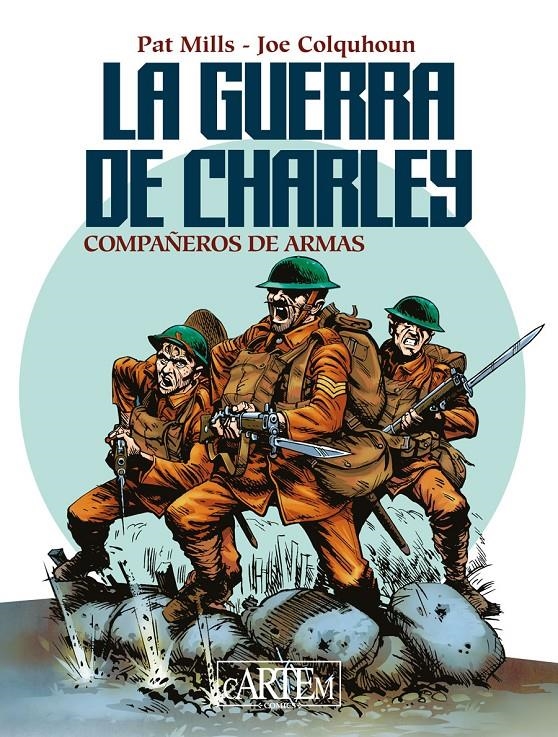 LA GUERRA DE CHARLEY # 02 COMPAÑEROS DE ARMAS | 9788412987300 | PAT MILLS - JOE COLQUHOUN