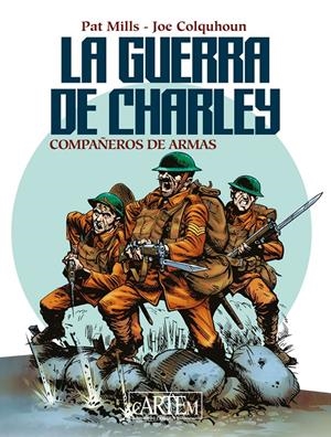 LA GUERRA DE CHARLEY # 02 COMPAÑEROS DE ARMAS | 9788412987300 | PAT MILLS - JOE COLQUHOUN