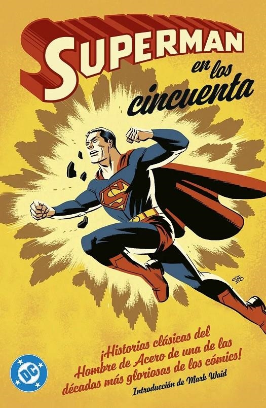 ARCHIVOS DC SUPERMAN EN LOS AÑOS CINCUENTA | 9788410519770 | WILLIAM WOOLFOLK - JERRY COLEMAN - WAYNE BORING - OTTO BINDER  KURT SCHAFFENBERGER ROBERT BERNSTEIN