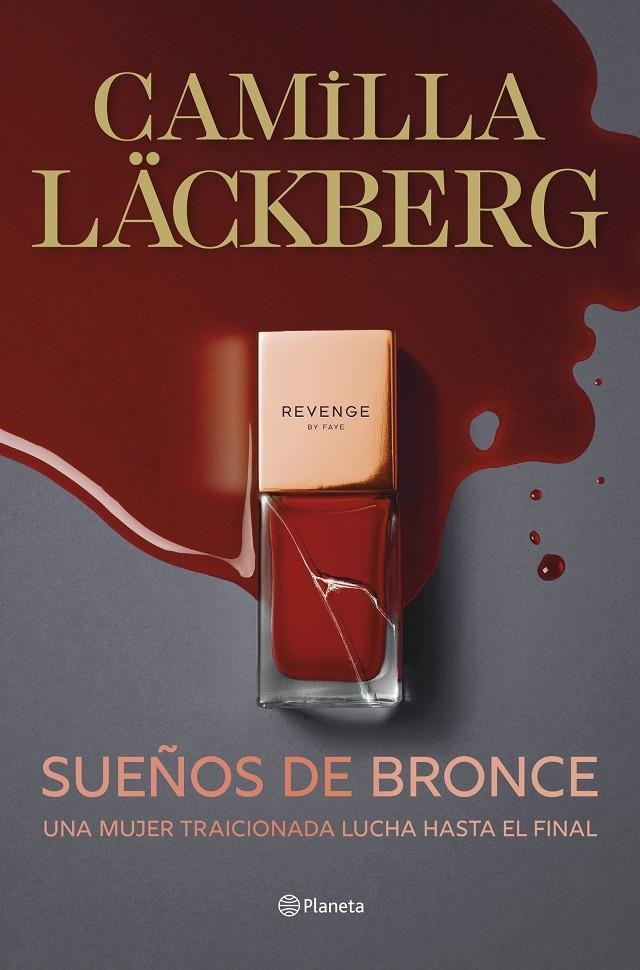SUEÑOS DE BRONCE, SERIE FAYE # 03 | 9788408298823 | CAMILLA LÄCKBERG | Universal Cómics