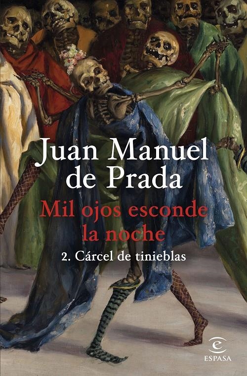 MIL OJOS ESCONDE LA NOCHE # 02 CÁRCEL DE TINIEBLAS | 9788467074635 | JUAN MANUEL DE PRADA | Universal Cómics