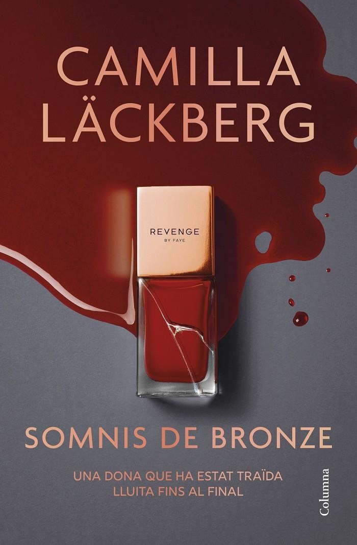 SOMNIS DE BRONZE | 9788466433020 | CAMILLA LÄCKBERG | Universal Cómics