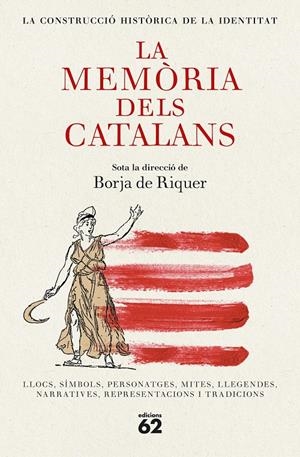 LA MEMÒRIA DELS CATALANS | 9788429782455 | BORJA DE RIQUER | Universal Cómics