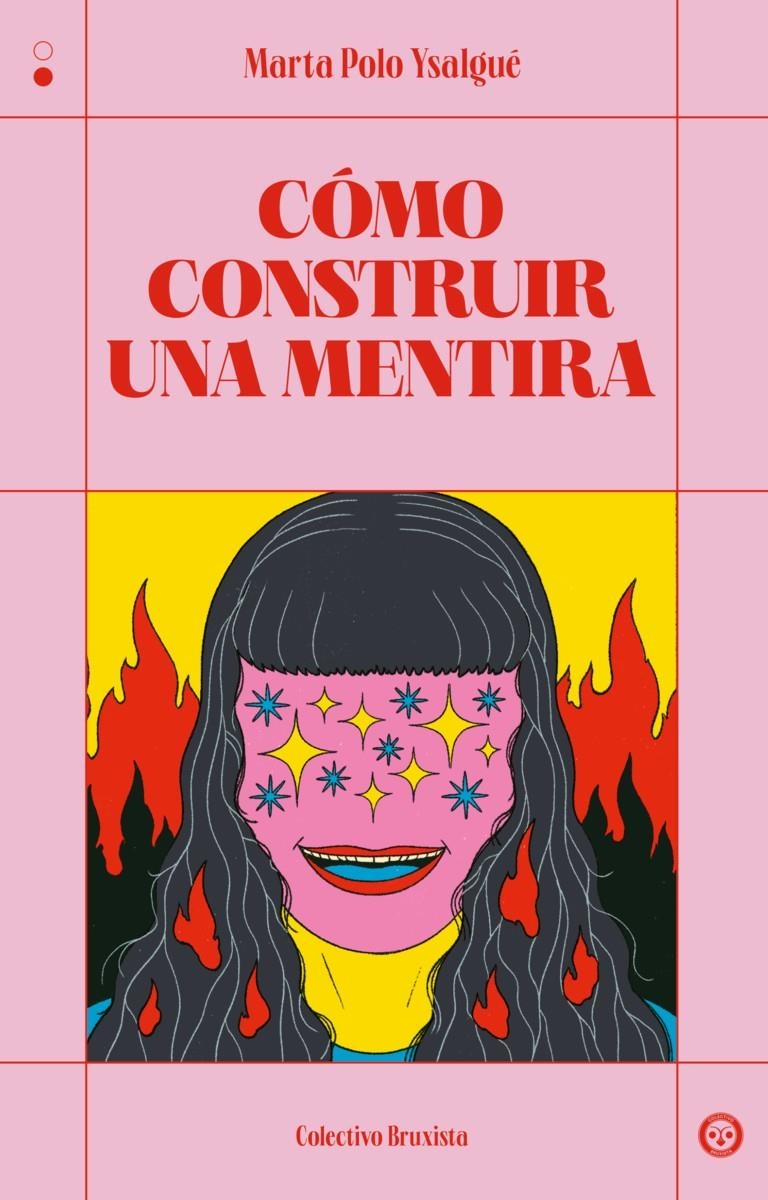 CÓMO CONSTRUIR UNA MENTIRA | 9788412781168 | MARTA POLO YSALGUÉ | Universal Cómics