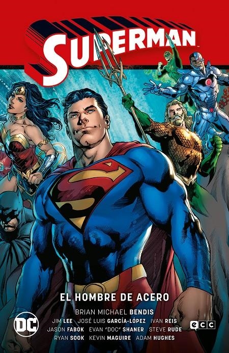 2AMA SUPERMAN LA SAGA DE LA UNIDAD # 01 EL HOMBRE DE ACERO | 9999900116571 | ADAM HUGHES - BRIAN MICHAEL BENDIS - IVAN REIS - JASON FABOK - JIM LEE - JOSÉ LUIS GARCÍA-LÓPEZ