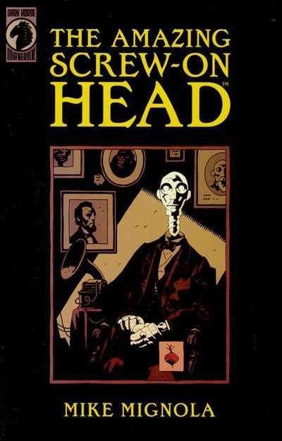 USA THE AMAZING SCREW-ON HEAD | 76156811820900111 | MIKE MIGNOLA - JAMES SINCLAIR | Universal Cómics