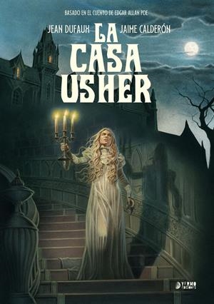 LA CASA USHER | 9788410446809 | JEAN DUFAUX - JAIME CALDERÓN | Universal Cómics