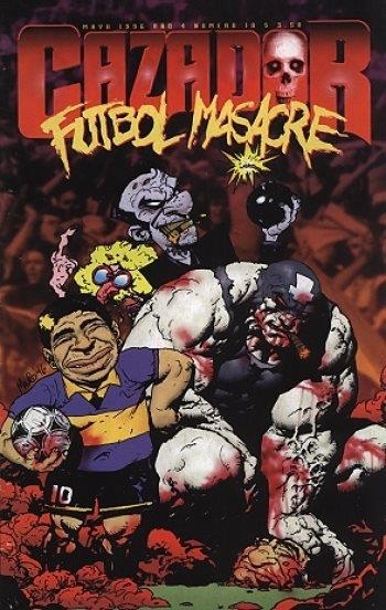 EL CAZADOR DE AVENTURAS # 18 FUTBOL MASACRE | 9999900117530 | JORGE LUCAS - ARIEL OLIVETTI - CLAUDIO RAMÍREZ -  MAURO CASCIOLI
