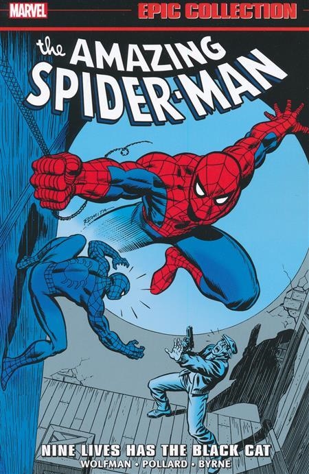 USA EPIC COLLECTION AMAZING SPIDER-MAN # 11 NINE LIVES HAS THE BLACK CAT | 978130296048354499 | MARK WOLFMAN - KEITH POLLARD - JOHN BYRNE - SAL BUSCEMA | Universal Cómics