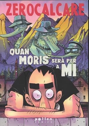 ZEROCALCARE # 07 QUAN MORIS SERÀ PER A MI EDICIÓ EN CATALÀ | 9788410255838 | ZEROCALCARE | Universal Cómics