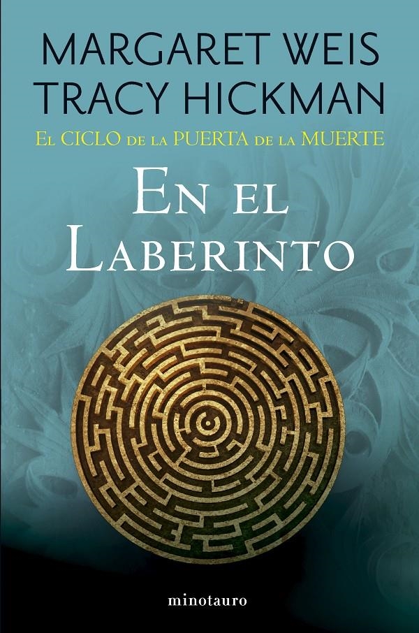 EL CICLO DE LA PUERTA DE LA MUERTE Nº 06/07 EN EL LABERINTO | 9788445018187 | MARGARET WEIS - TRACY HICKMAN,