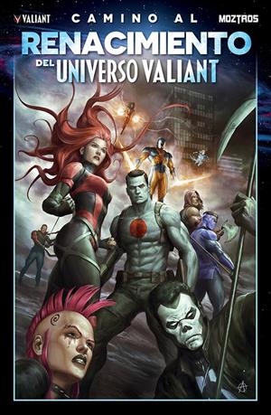 CAMINO AL RENACIMIENTO DEL UNIVERSO VALIANT | 9788410463547 | AJ AMPADU - FRED VAN LENTE | Universal Cómics