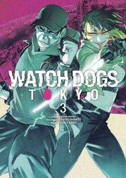 WATCH DOGS, TOKYO # 03 | 9788467969474 | SEIICHI SHIRATO - SHUUHEI KAMO | Universal Cómics