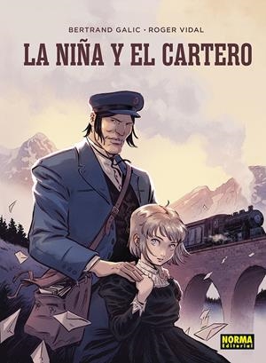 LA NIÑA Y EL CARTERO | 9788467976151 | BERTRAND GALIC - ROGER VIDAL | Universal Cómics