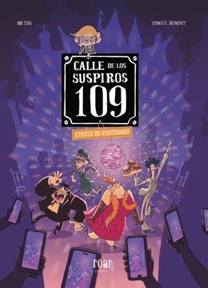 CALLE DE LOS SUSPIROS 109 # 05 FUESTA DE FANTASMAS | 9788410208506 | MR. TAN - YOMGUI DUMONT | Universal Cómics
