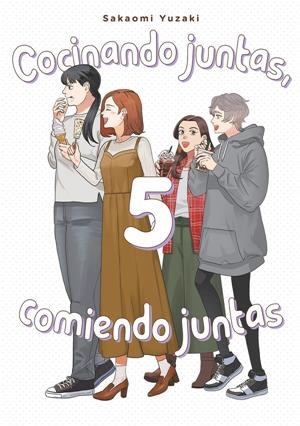 COCINANDO JUNTAS, COMIENDO JUNTAS # 05 | 9788418739699 | SAKAOMI YUZAKI | Universal Cómics