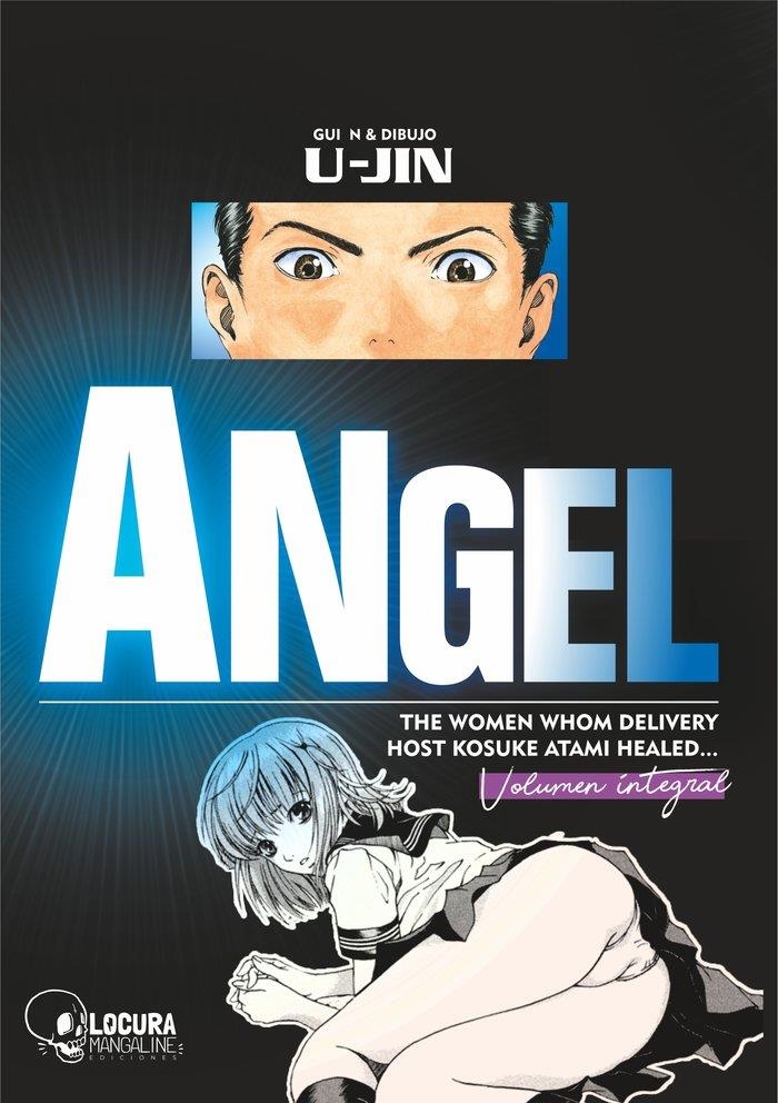 ANGEL, THE WOMEN WHOM DELIVERY HOST KOSUKE ATAMI HEALED... EDICIÓN INTEGRAL | 9788419177483 | U-JIN