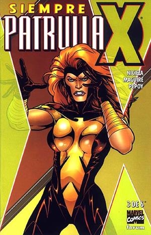 SIEMPRE PATRULLA-X # 03 | 848000210514900003 | FABIAN NICIEZA  - KEVIN MAGUIRE  - ANDREW PEPOY | Universal Cómics