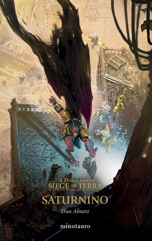 THE HORUS HERESY SIEGE OF TERRA # 04 SATURNINO | 9788445018842 | DAN ABNETT | Universal Cómics