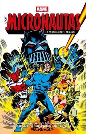 LOS MICRONAUTAS MARVEL LIMITED EDITION # 01 | 9788418814709 | BILL MANTLO - MICHAEL GOLDEN - HOWARD CHAYKIN - PAT BRODERICK - STEVE DITKO | Universal Cómics