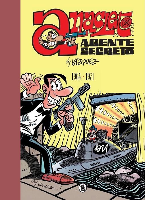 ANACLETO, AGENTE SECRETO LIMITED EDITION # 01 DE 1964 A 1971 | 9788402444707 | MANUEL VAZQUEZ | Universal Cómics