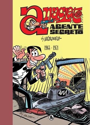 ANACLETO, AGENTE SECRETO LIMITED EDITION # 01 DE 1964 A 1971 | 9788402444707 | MANUEL VAZQUEZ | Universal Cómics